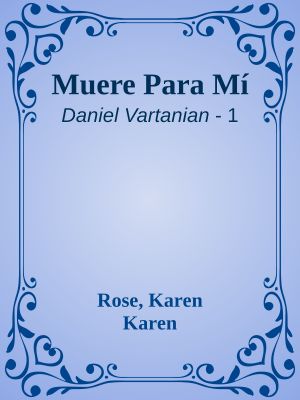 [Daniel Vartanian 01] • Muere Para Mí